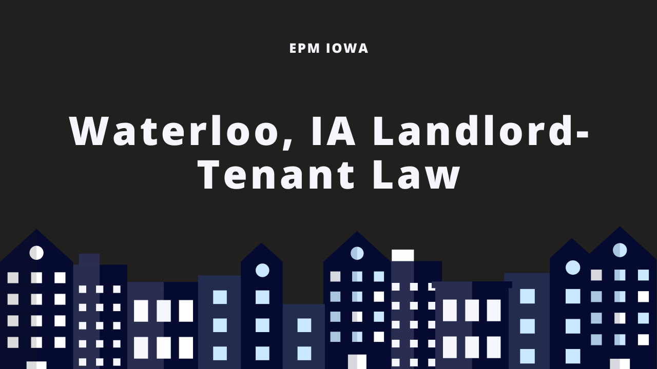 Iowa Landlord Tenant Law (Ultimate Landlord Guide)